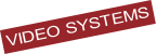 VIDEO SYSTEMS
